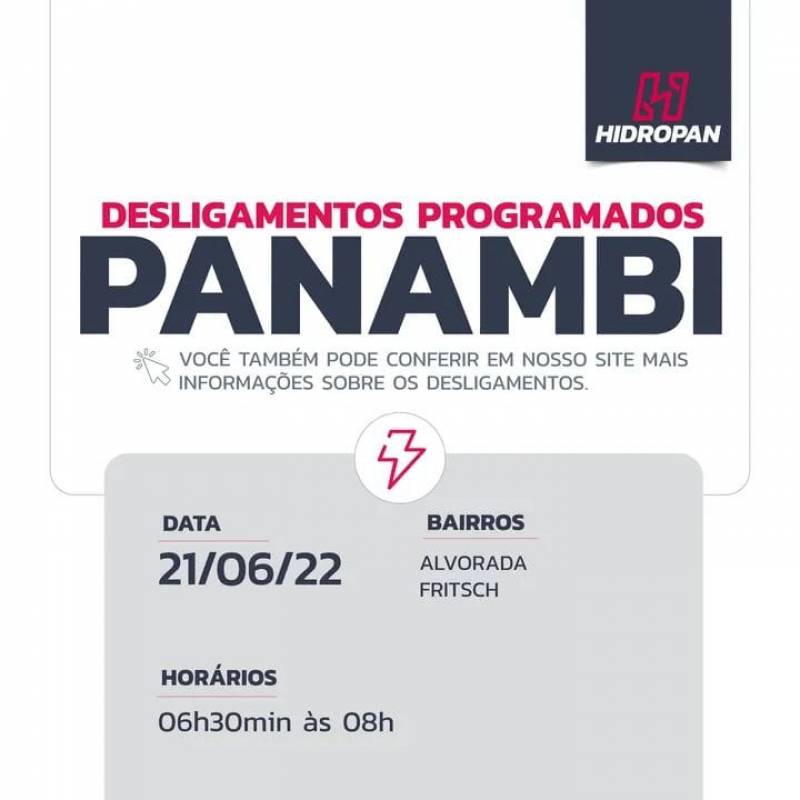 DESLIGAMENTO PROGRAMADO | PANAMBI | 21/06 | 06H30 ÀS 08H