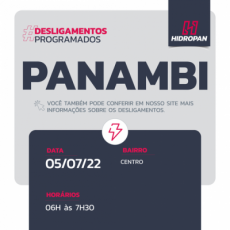 DESLIGAMENTO PROGRAMADO | PANAMBI | 05/07 | 06H ÀS 7H30 