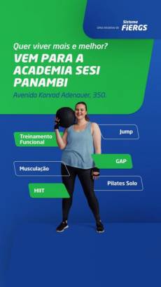 VEM PARA A ACADEMIA SESI PANAMBI