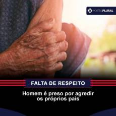 Homem é preso por agredir os próprios pais